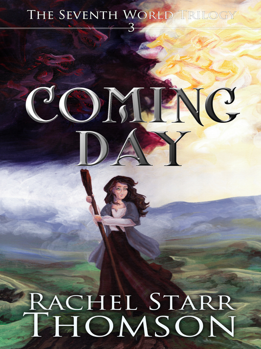 Title details for Coming Day by Rachel Starr Thomson - Available